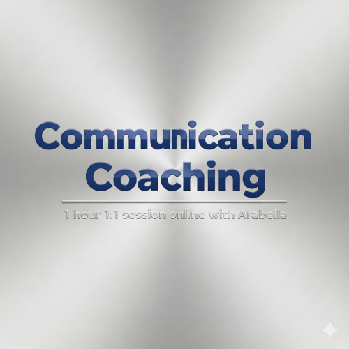Communication coaching -1 hour 1:1 online coaching with Arabella